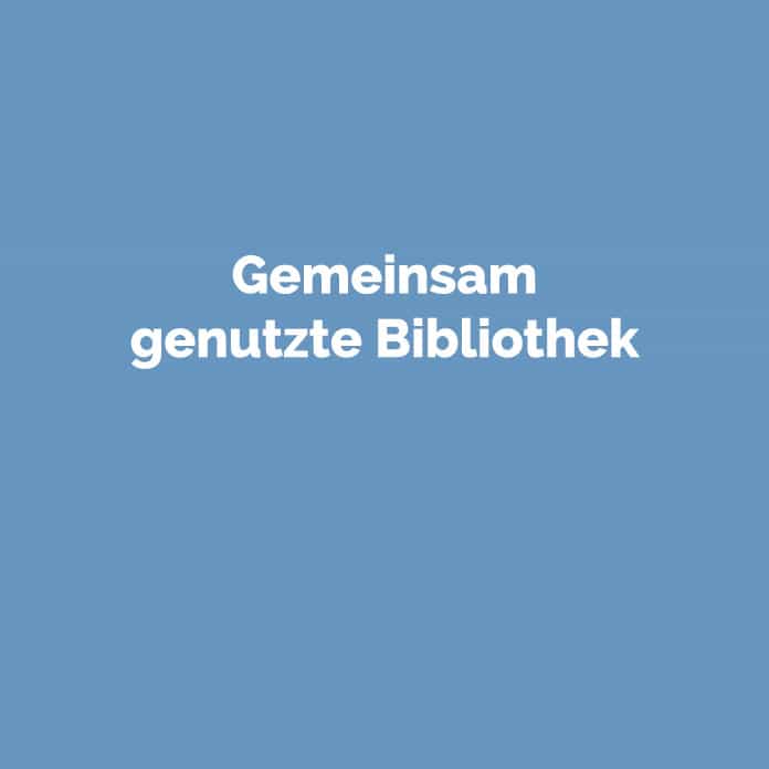 Gemeinsam genutzte Bibliothek | Online Glosar | perfecttraffic.de
