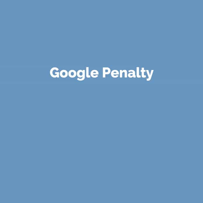 Google Penalty | Online Marketing Glossar | perfecttraffic.de
