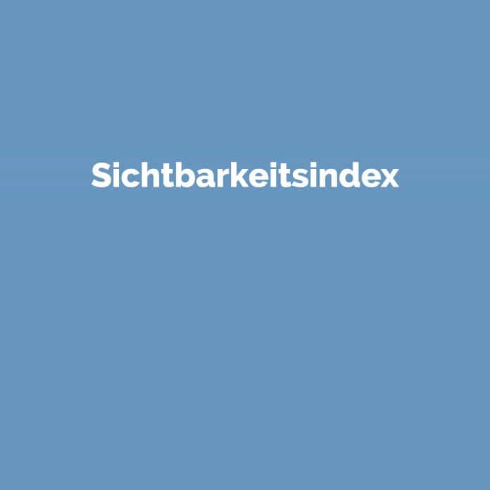 Sichtbarkeitsindex | Online Marketing Glossar | perfecttraffic.de